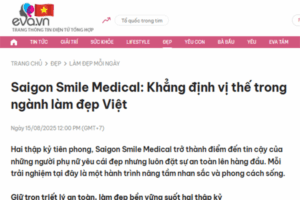 Saigon Smile Medical: Khẳng định vị thế trong ngành làm đẹp Việt