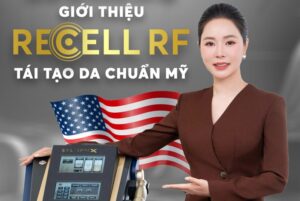 RECELL RF – Công nghệ tái tạo da Hot nhất từ Mỹ