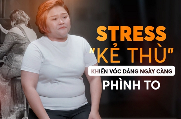 Stress – “Kẻ thù” của vóc dáng: Vì sao càng căng thẳng càng dễ tăng mỡ bụng?