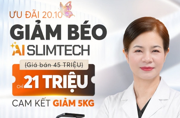 Ưu đãi mừng 20/10: Gói giảm béo 5kg chỉ 21 triệu